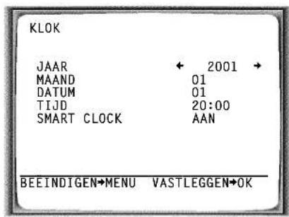KLOK JAAR ← 2001 → MAAND 01 DATUM 01 TIJD 20:00 SMART CLOCK AAN BEEINDIGEN→MENU VASTLEGGEN→OK