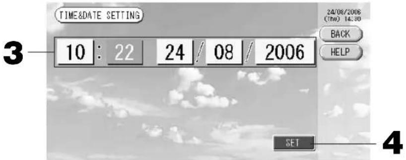 TIME&DATE SETTING 10 : 22 24 / 08 / 2006 24/08/2006 (Thu) 14:30 BACK HELP SET 3 4