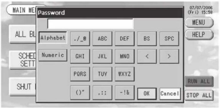 Password 07/07/2006 (Fri) 15:58 MENU HELP SCHED SETT SHUT RUN ALL STOP ALL