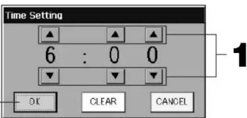 Time Setting 6 : 0 0 OK CLEAR CANCEL