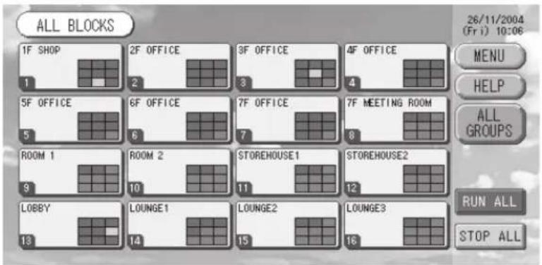 ALL BLOCKS 26/11/2004 (Fri) 10:06 1F SHOP 1 2F OFFICE 2 3F OFFICE 3 4F OFFICE 4 5F OFFICE 5 6F OFFICE 6 7F OFFICE 7 8F MEETING ROOM 8 ROOM 1 9 ROOM 2 10 STOREHOUSE1 11 STOREHOUSE2 12 LOBBY 13 LOUNGE1 14 LOUNGE2 15 LOUNGE3 16 RUN ALL STOP ALL