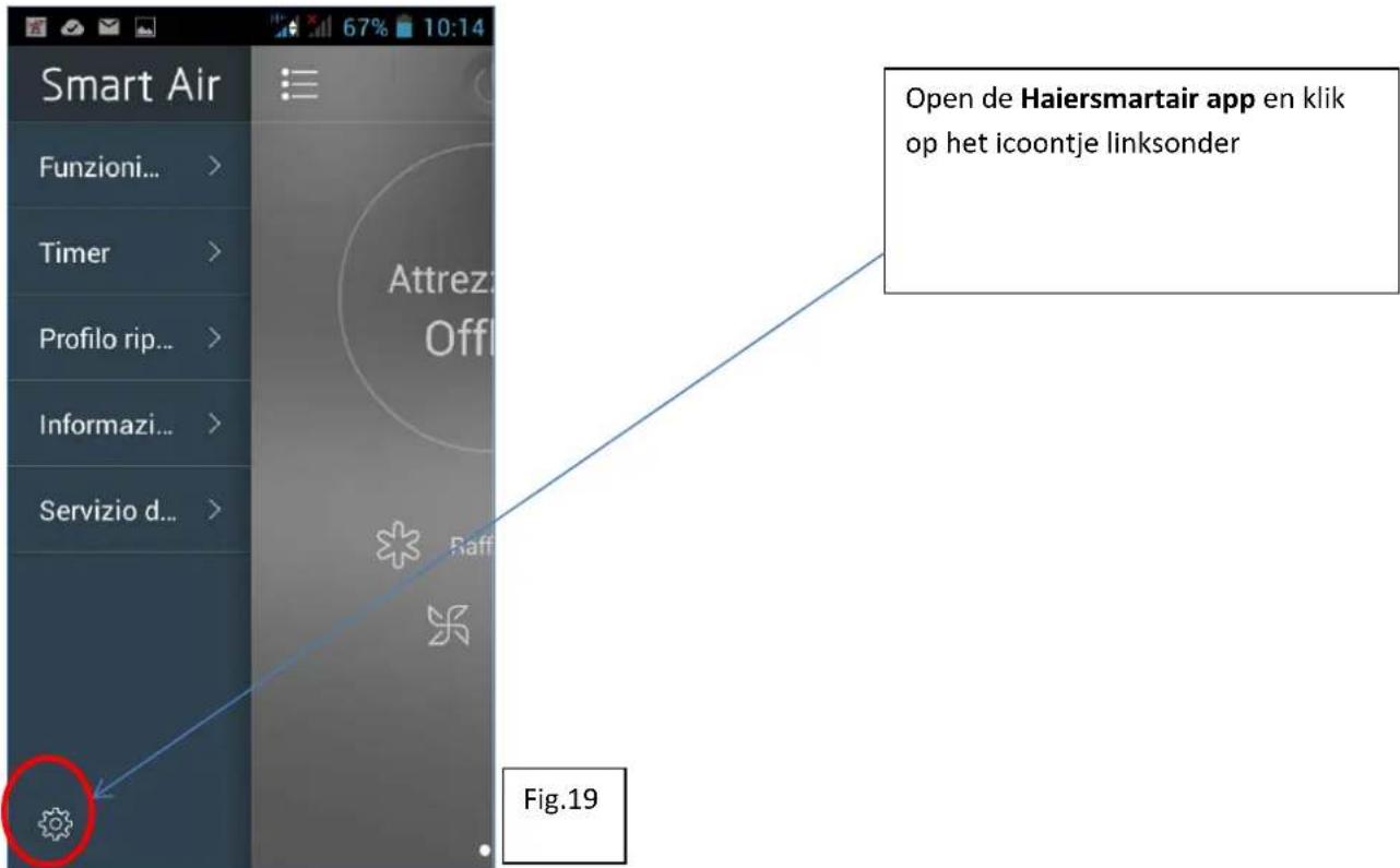 Smart Air Funzioni... Timer Profilo rip... Informazi... Servizio d... Attrez: Off! Raff Fig.19 Open de Haiersmartair app en klik op het icoontje linksonder