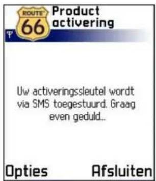 ROUTE 66 Product activering Uw activeringsleutel wordt via SMS toegestuurd. Graag even geduld... Opties Afsluiten