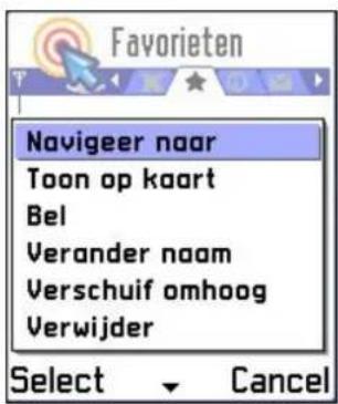 Favorieten Navigeer naar Toon op kaart Bel Verander naam Verschuif omhoog Verwijder Select Cancel