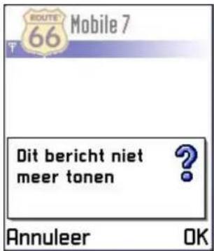 ROUTE 66 Mobile 7 Dit bericht niet meer tonen ? Annuleer OK
