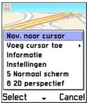 Nav. naar cursor Voeg cursor toe Informatie Instellingen 5 Normaal scherm 6 2D perspectief Select Cancel