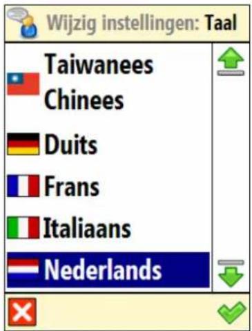 Wijzig instellingen: Taal Taiwanees Chinees Duits Frans Italiaans Nederlands