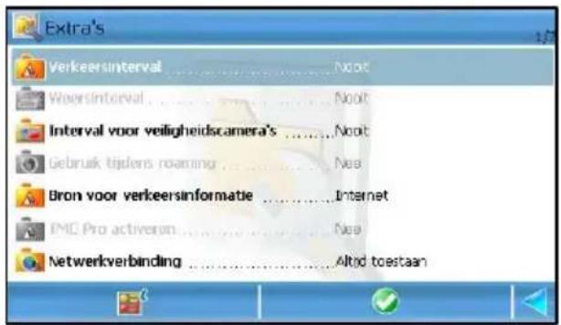 Extra's Verkeersinterval ....../Noit Woersinterval ....../Noit Interval voor veiligheidscamera's ....../Noit Gebruik tijdens roaming ....../Nee Bron voor verkeersinformatie ....../Internet PME Pro activeron ....../Nee Netwerkverbinding ....../Altod toestaan