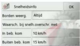 Snelheidsinfo Borden weerg. Altijd Waarsch. bij snelh.overschr. met: In beb. kom 10 km/h Buiten beb. kom 15 km/h