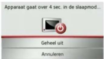 Apparaat gaat over 4 sec. in de slaapmod... Geheel uit Annuleren