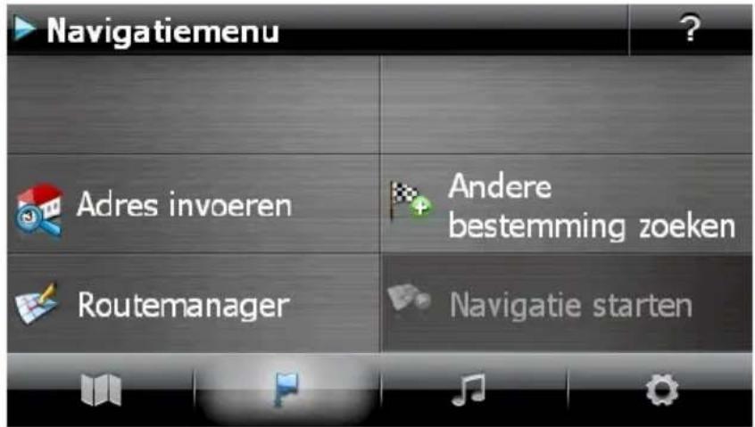 Navigatiemenu Adres invoeren Routemanager Andere bestemming zoeken Navigatie starten