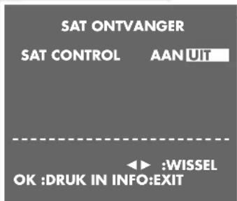 SAT ONTVANGER SAT CONTROL AAN UIT ◀ :WISSEL OK :DRUK IN INFO:EXIT