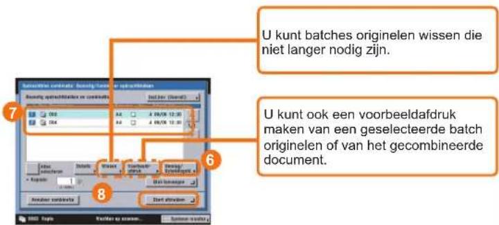 U kunt batches originelen wissen die niet langer nodig zijn. U kunt ook een voorbeeldafdruk maken van een geselecteerde batch originelen of van het gecombineerde document.