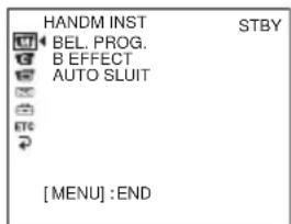 HANDM INST BEL. PROG. B EFFECT AUTO SLUIT [MENU] :END