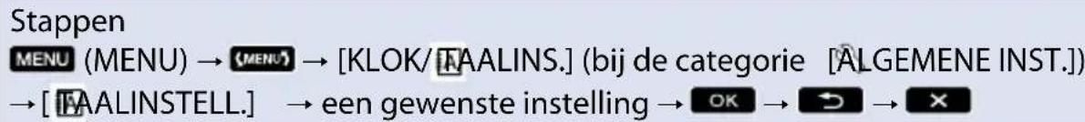 Stappen MENU (MENU) → ⓁMENU⁻ → [KLOK/FAALINS.] (bij de categorie [ALGEMENE INST.]) → [FAALINSTELL.] → een gewenste instelling → OK → ↻ → ×