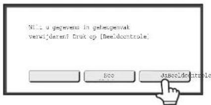 Nitz U gegevens in gehegeenvak verwijderen? Druk op [Neelidocnotrole] Eco JaBocidocnotrole