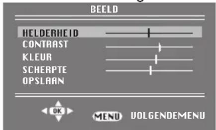 BEELD HElderHEID CONTRAST KLEUR SCHERPTE OPSLAAN OK MENU VOLGENDEMENU