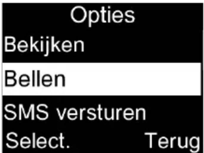 Opties Bekijken Bellen SMS versturen Select. Terug