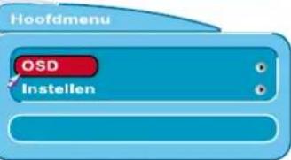 Hoofdmenu OSD Instellen