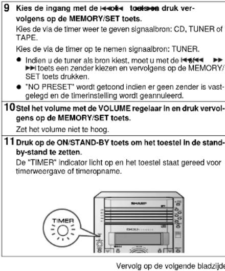 9 Kies de ingang met de 🔊ok 🔊 toetsen druk vervolgens op de MEMORY/SET toets. Kies de via de timer weer te geven signaalbron: CD, TUNER of TAPE. Kies de via de timer op te nemen signaalbron: TUNER. • Indien u de tuner als bron kiest, moet u met de 🔊ok 🔊 ➡▶▶▶▶▶▶▶▶▶▶▶▶▶▶▶▶▶▶▶▶▶▶▶▶▶▶▶▶▶▶▶▶▶▶▶▶▶▶▶▶▶▶▶▶▶…