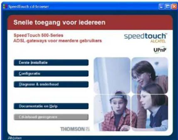 SpeedTouch cd-browser Snelle toegang voor iedereen SpeedTouch 500-Series ADSL-gateways voor meerders gebruikers Cerste installatie Configuratie Diagnose & onderhoud Documentatie en Help Cellhoud yeargeven UPnP THOMSON Albujuten