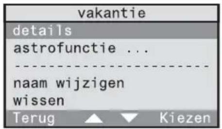 vakantie details astrofunctie ... naam wijzigen wissen Terug ▲ ▼ Kiezen