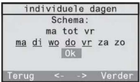 individuele dagen Schema: ma tot vr ma di wo do vr za zo Ok Terug <- -> Verder
