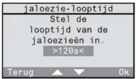jaloezie-looptijd Stel de looptijd van de jaloezieën in. >120s< Terug ▲ ▼ Ok