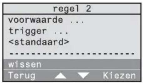 regel 2 voorwaarde ... trigger ... ------------------ wissen Terug ▲ ▼ Kiezen