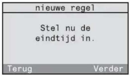 nieuwe regel Stel nu de eindtijd in. Terug Verder