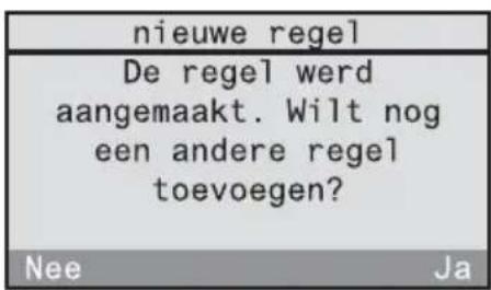 nieuwe regel De regel werd aangemaakt. Wilt nog een andere regel toevoegen? Nee Ja