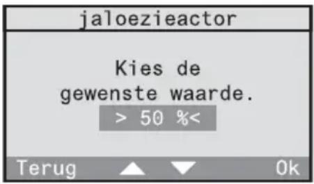 jaloezieactor Kies de gewenste waarde. > 50 %< Terug ▲ ▼ Ok