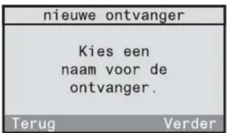 nieuwe ontvanger Kies een naam voor de ontvanger. Terug Verder
