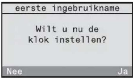 eerste ingebruikname Wilt u nu de klok instellen? Nee Ja