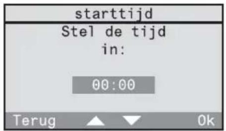 starttijd Stel de tijd in: 00:00 Terug ▲ ▼ Ok