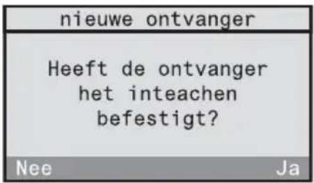 nieuwe ontvanger Heeft de ontvanger het inteachen befestigt? Nee Ja