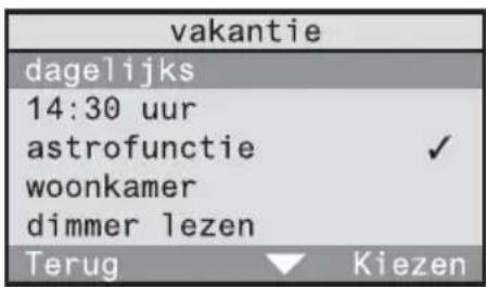 vakantie dagelijks 14:30 uur astrofunctie woonkamer dimmer lezen Terug Kiezen