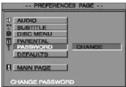 -- PREFERENCES PAGE -- AUDIO SUBTITLE DISC MENU PARENTAL PASSWORD DEFAULTS CHANGE MAIN PAGE CHANGE PASSWORD