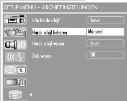 SETUP-MENU - ARCHIEFINSTELLINGEN Info harde schijf Tonen Harde schijf beheren Manveel Harde schijf wissen Start! Disk wissen OK