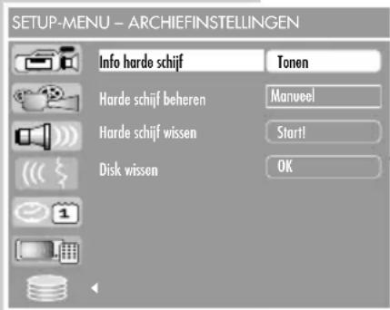 SETUP-MENU - ARCHIEFINSTELLINGEN Info harde schijf Tonen Harde schijf beheren Manveel Harde schijf wissen Start! Disk wissen OK