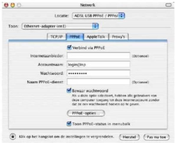 Netwerk Locatie: ADSL USB PPPoE / PPPoI Toon: Ethernet-adapter (en1) TCP/IP PPPoE AppleTalk Proxy's Verbind via PPPoE Internetaanbieder: (Optioneel) Accountnaam: login@isp Wachtwoord: ******** Naam PPPoE-dienst: (Optioneel) Bewaar wachtwoord Als u deze optie selectezert, hebben alle gebruikers van deze computer toegang tot deze Internetaccount zonder diat ze een wachtwoord hoerven op te geven. PPPoE-opties... Toon PPPoE-status in menubalk Klik op het hangslot om de instellingen te vergrendelen. Herstel Pas nu toe