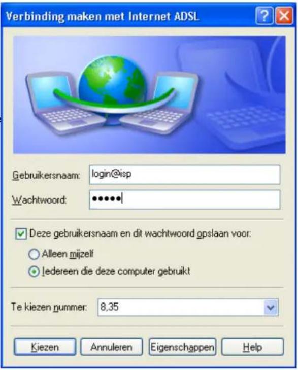Verbinding maken met Internet ADSL Gebruikersnaam: login@isp Wachtwoord: ••••••| Deze gebruikersnaam en dit wachtwoord gpslaan voor: Alleen mijzelf Iedereen die deze computer gebruikt Te kiezen nummer: 8.35 Kiezen Annuleren Eigenschappen Help