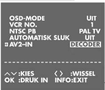 OSD-MODE VCR NO. NTSC PB AUTOMATISK SLUK AV2-IN UIT 1 PAL TV UIT DECODER ^^:KIES OK :DRUK IN <> :WISSEL INFO:EXIT