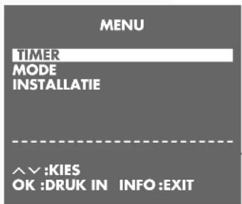 MENU TIMER MODE INSTALLATIE ^^:KIES OK :DRUK IN INFO :EXIT