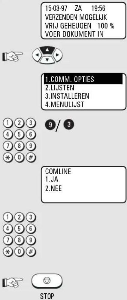 15-03-97 ZA 19:56 VERZENDEN MOGELIJK VRIJ GEHEUGEN 100 % VOER DOKUMENT IN 1.COMM. OPTIES 2.LIJSTEN 3.INSTALLEREN 4.MENULIJST ① ② ③ ④ ⑤ ⑥ ⑦ ⑧ ⑨ * ⑩ # 9 / ③ COMLINE 1.JA 2.NEE ① ② ③ ④ ⑤ ⑥ ⑦ ⑧ ⑨ * ⑨ # STOP