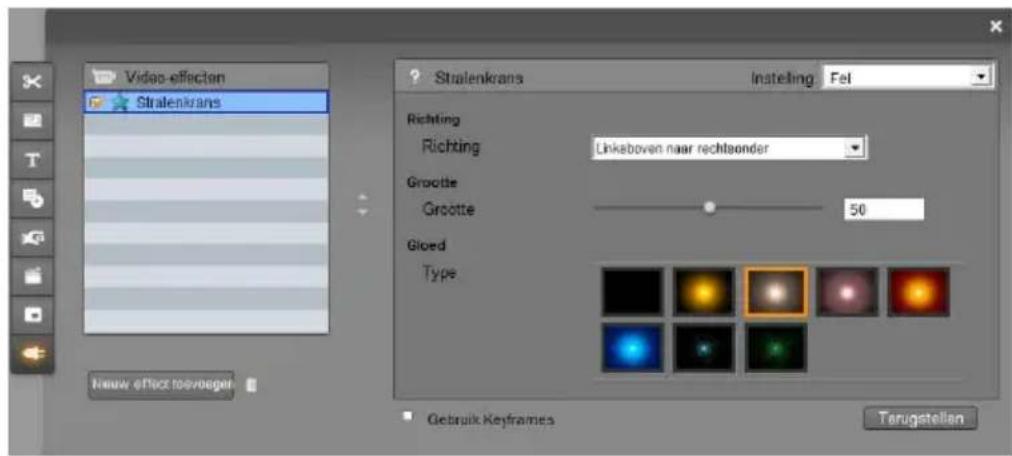 Video-effecten Stralenkrans New effect tovoeger Stralenkrans Instelling: Fel Richting Richting Linkeboven naar rechteonder Grootte Grootte 50 Gloed Type Gebruik Keyframes Tarugstellen