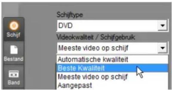 Schijftype DVD Videokwaliteit / Schijfgebruik Meeste video op schijf Automatische kwaliteit Beste Kwaliteit Meeste video op schijf Aangepast