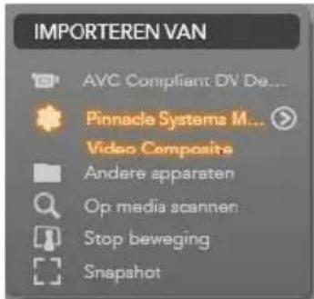 IMPORTEREN VAN AVC Compliant DV De... Pinnacle Systems M... Video Composites Andere apparaten Op media scanner Stop beweging Snapshot