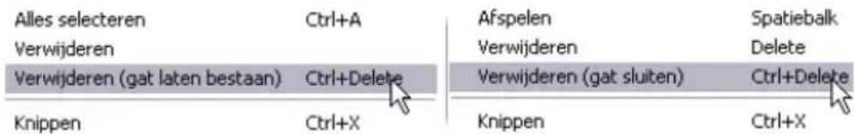 Alles selecteren Ctrl+A Verwijderen Verwijderen (gat laten bestaan) Ctrl+Delete Knippen Ctrl+X Afspelen Spatiebalk Verwijderen Delete Verwijderen (gat sluiten) Ctrl+Delete Knippen Ctrl+X