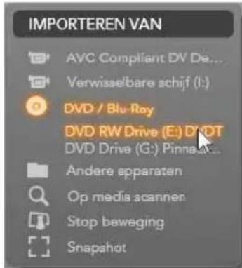 IMPORTEREN VAN AVC Compliant DV De... Verwisselbare schijf (I:) DVD / Blu-Ray DVD RW Drive (E:) DVD DVD Drive (G:) Pinna Andere apparaten Op media scannen Stop beweging Snapshot